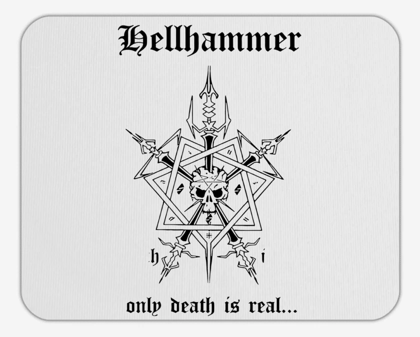 Mousepad Hellhammer Only Death is Real N