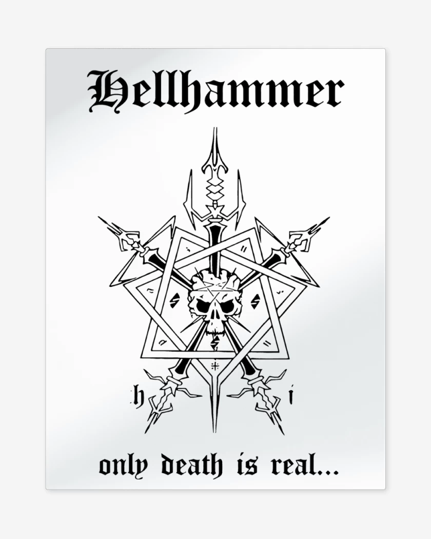 Print metalico Blanco de Hellhammer Only Death is Real N