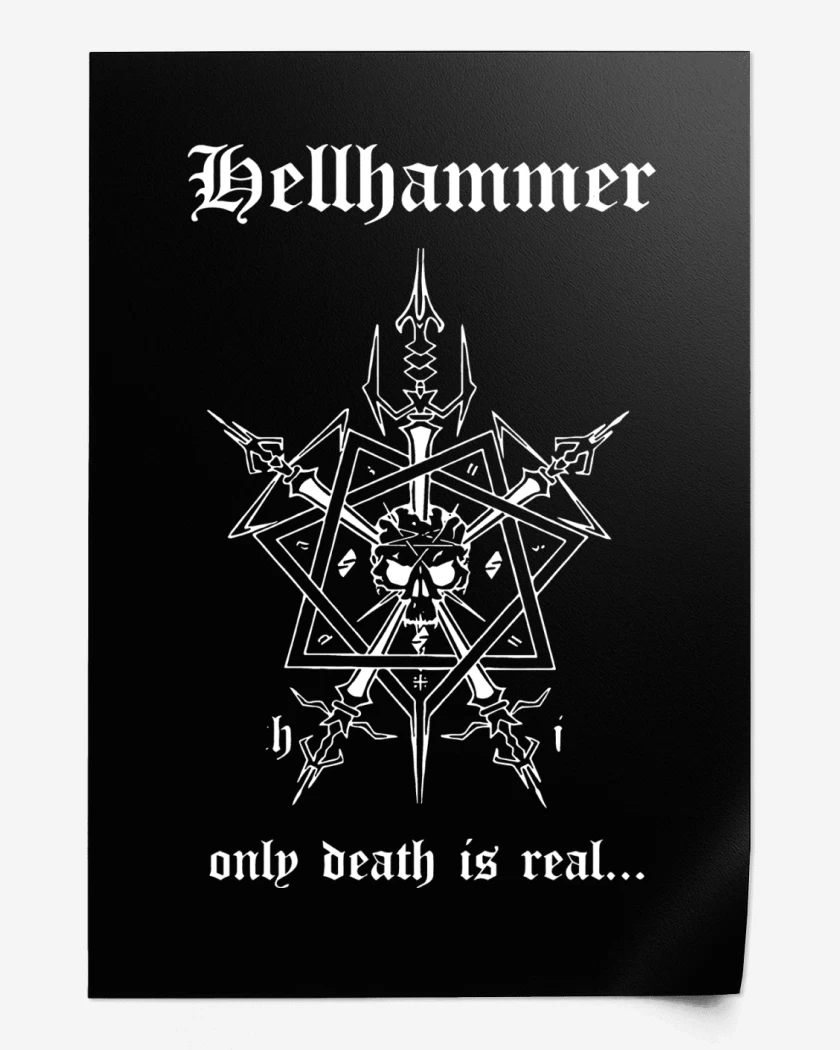Print Hellhammer Only Death is Real