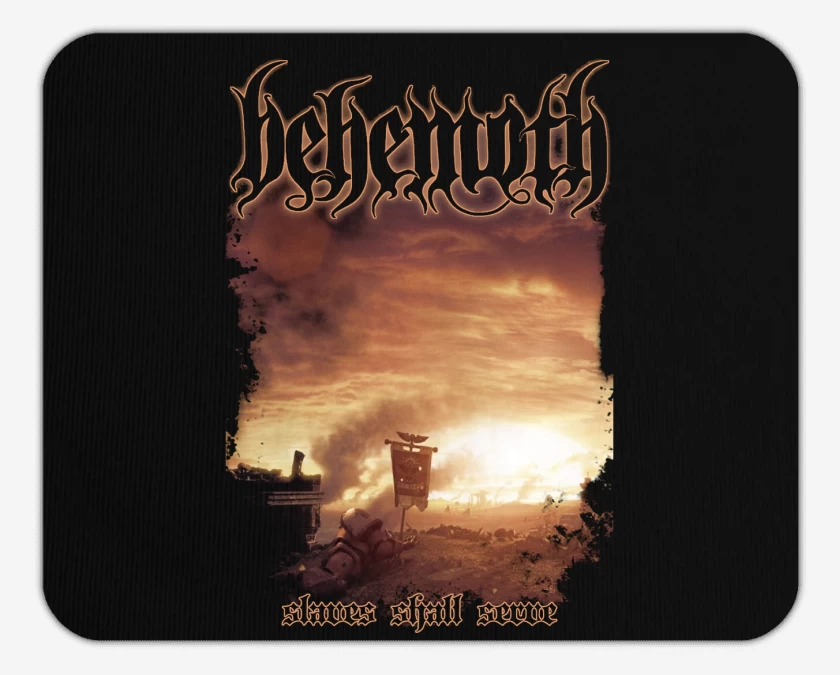 Mousepad Behemoth Slaves Shall Serve