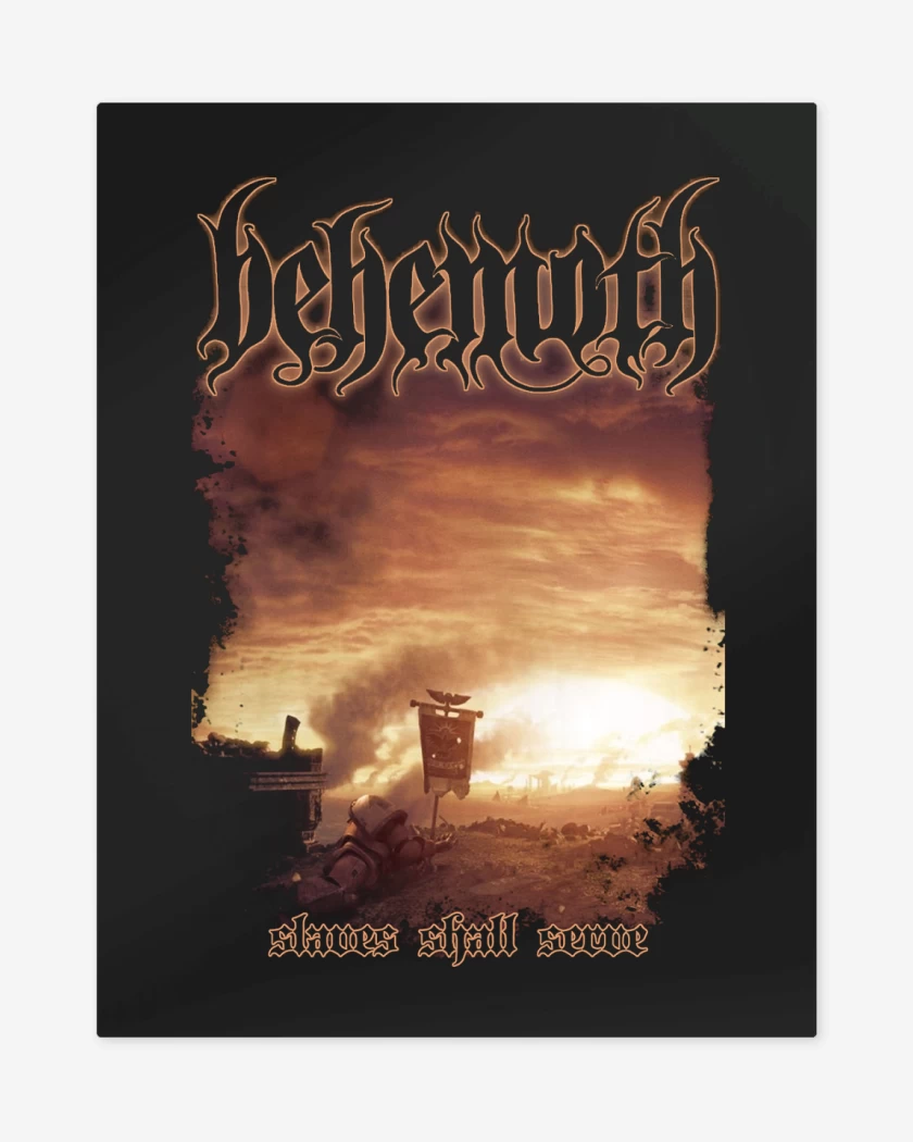 Print metalico Negro de Behemoth Slaves Shall Serve