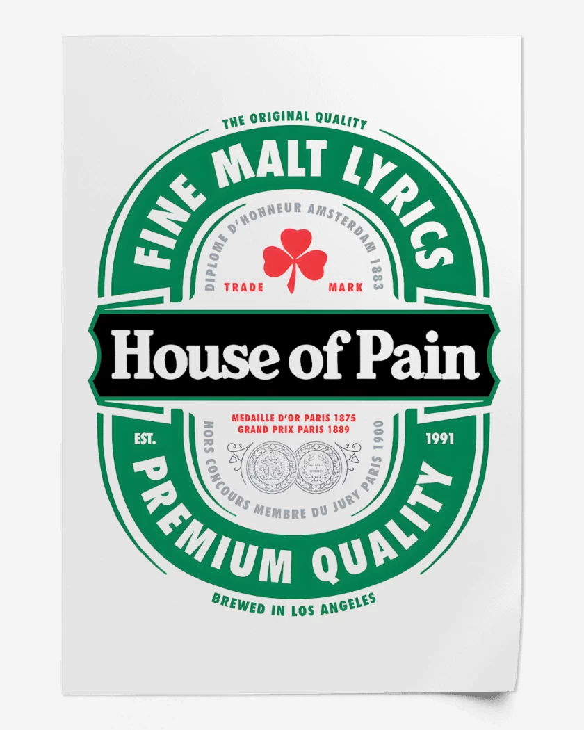 Print House of Pain Premium Quality