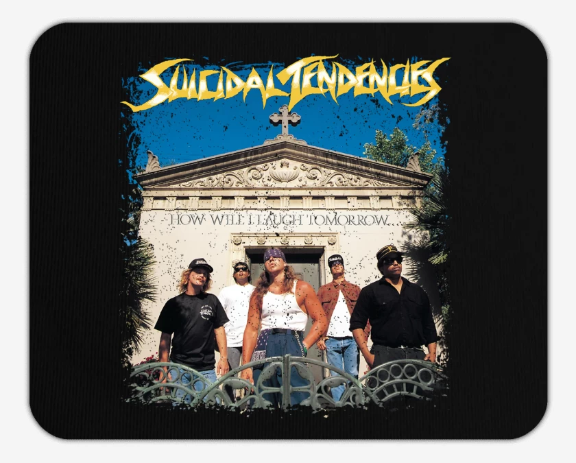 Mousepad Suicidal Tendencies How Will