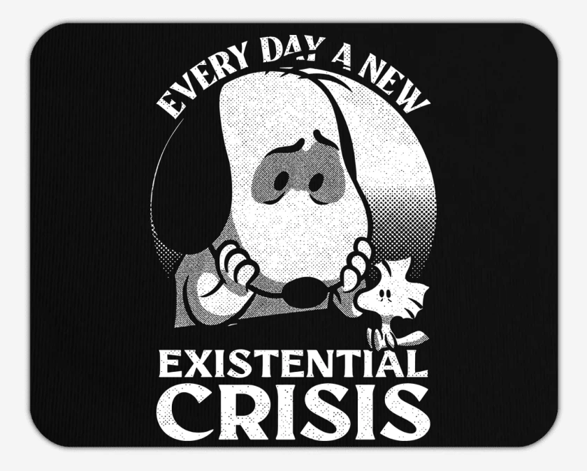 Mousepad Crisis Existencial