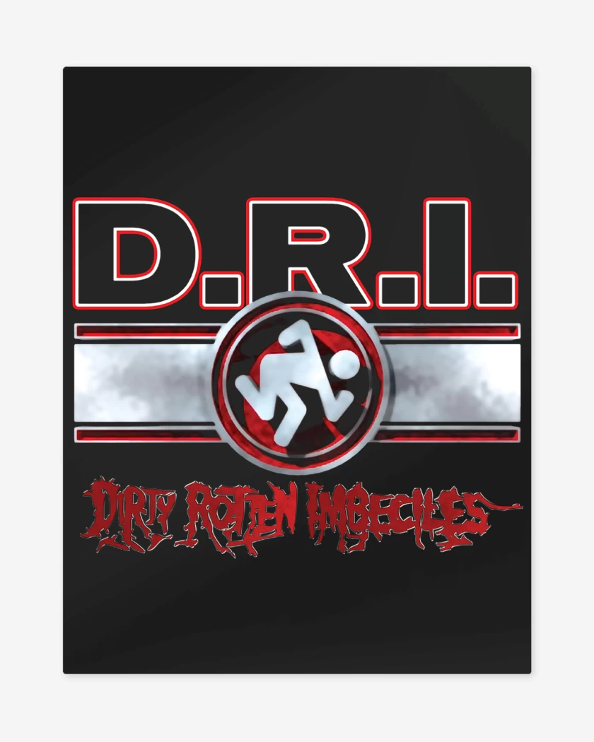 Print metalico D.R.I DIRTY ROTTEN IMBECILES