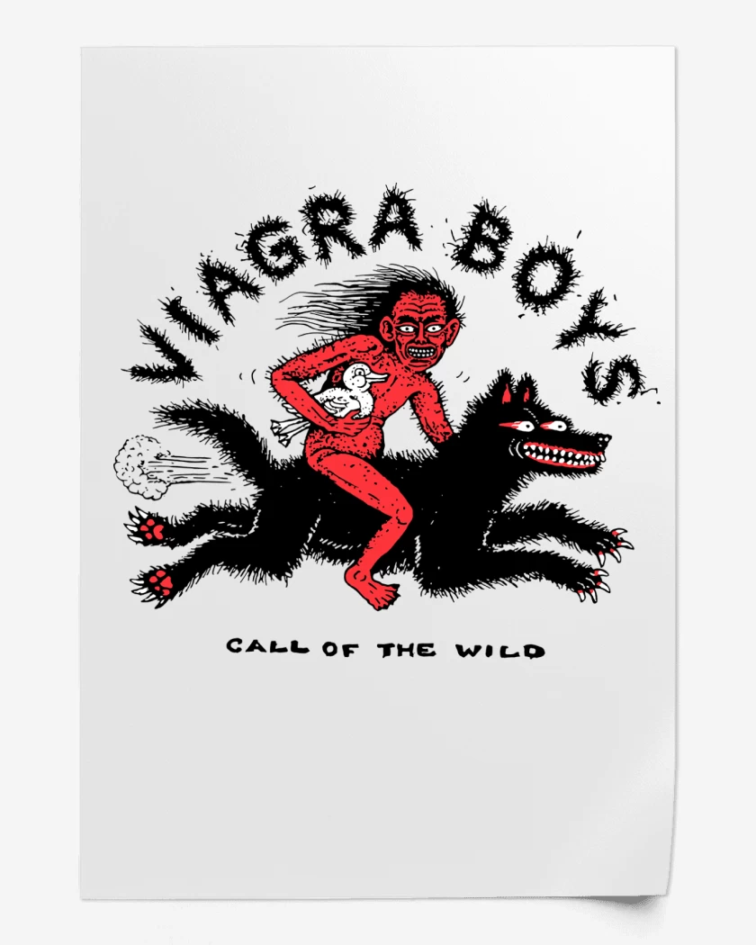 Print Viagra Boys Call of the Wild N