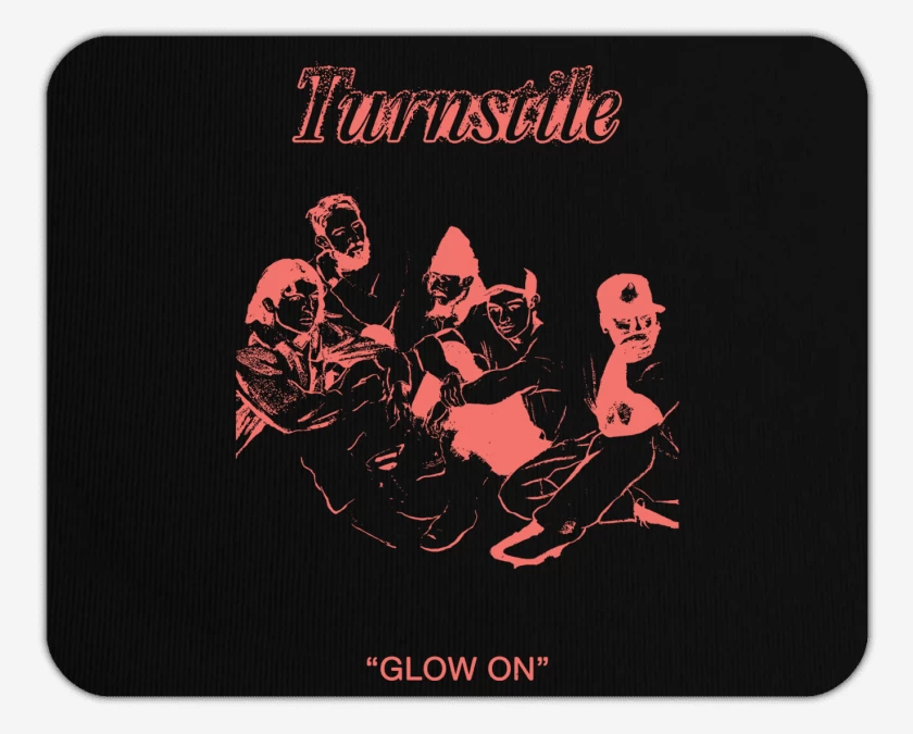 Mousepad Turnstile Glow On Band