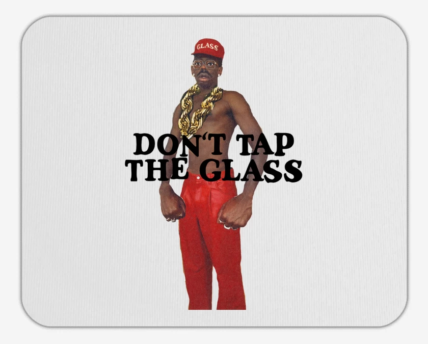 Mousepad Tyler The Creator Dont Tap the Glass