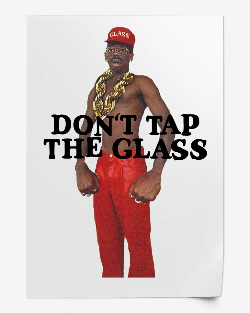 Print Tyler The Creator Dont Tap the Glass