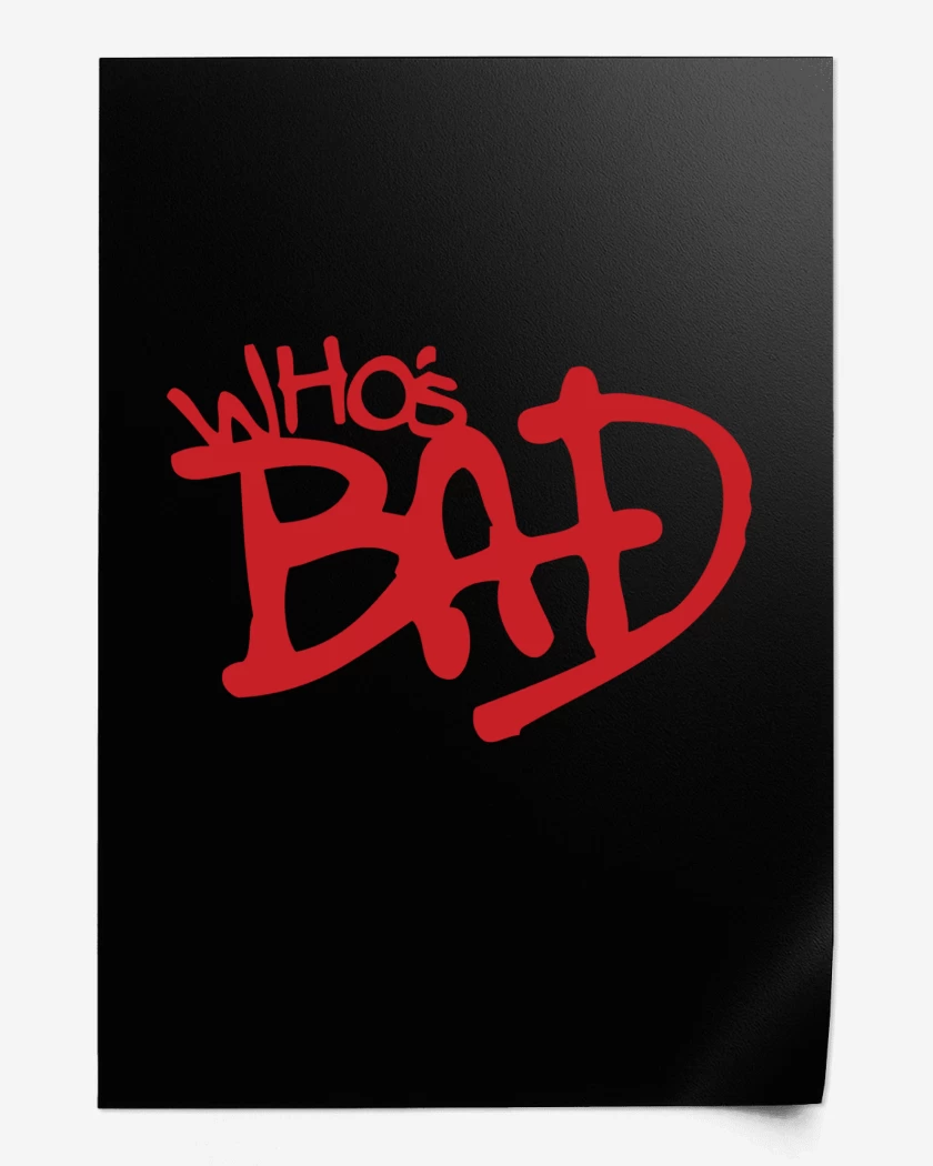 Print MJ Whos Bad