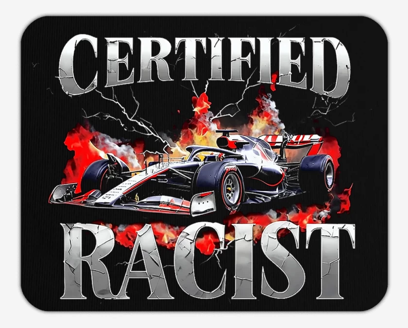 Mousepad Certified Racist