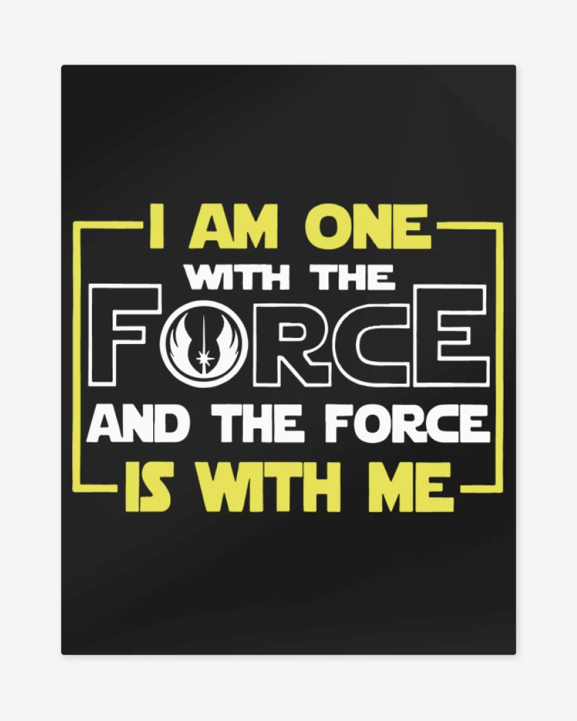 Print metalico Negro de I am one with the force