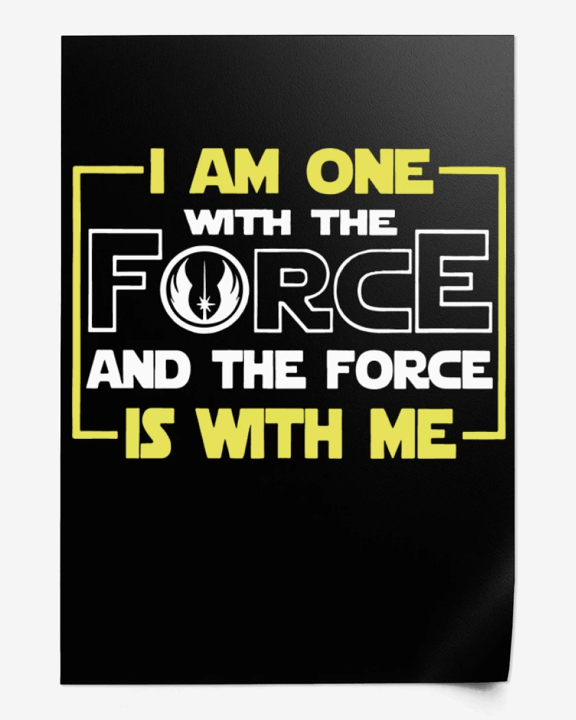 Print I am one with the force