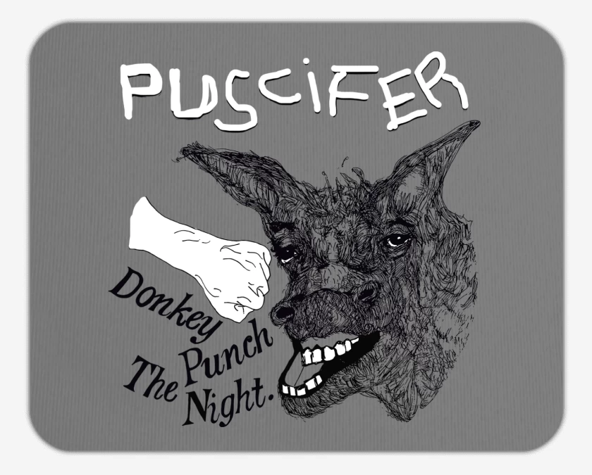 Mousepad Puscifer Donkey Punch The Night