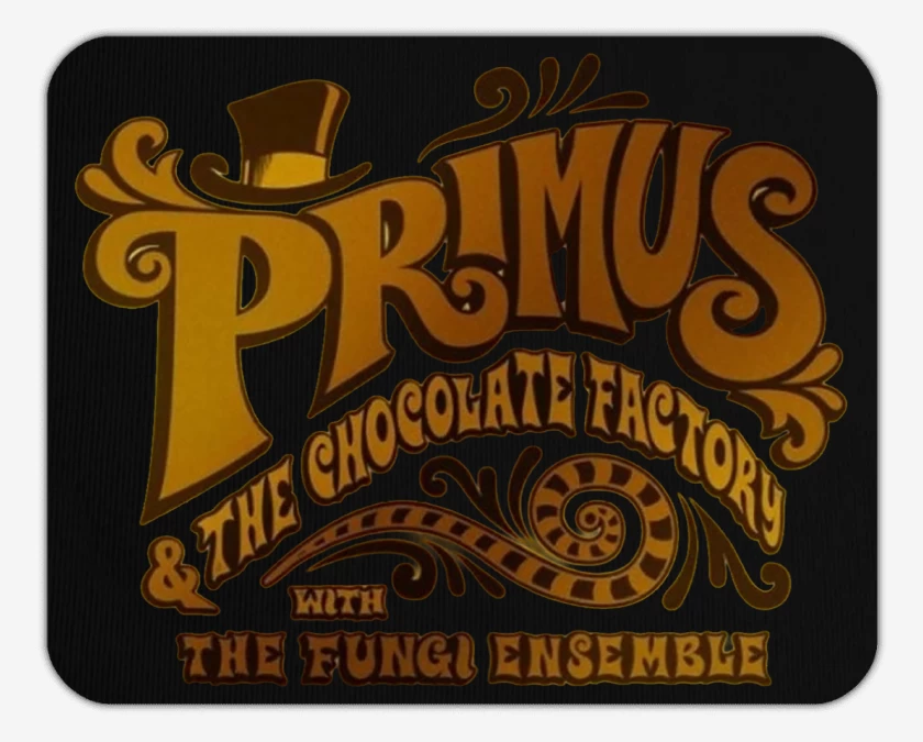 Mousepad Primus The Chocolate Factory