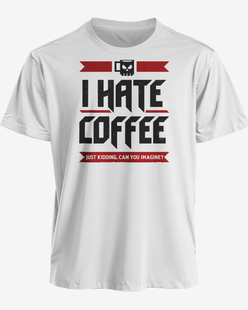Polera I Hate Coffee