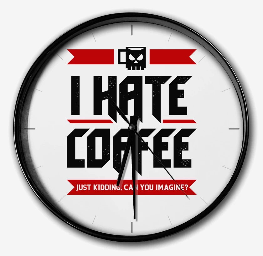 Reloj Blanco de I Hate Coffee