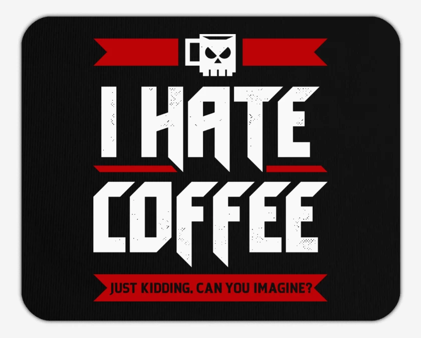 Mousepad Odio el Café