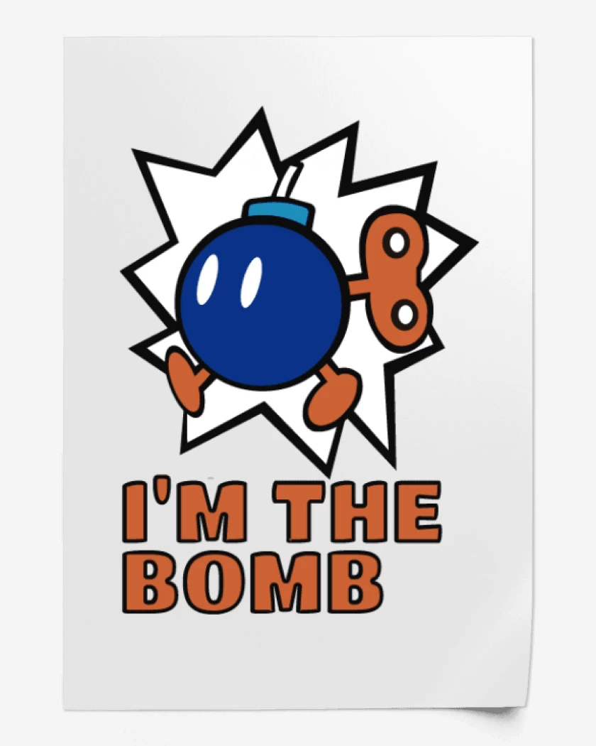 Print Im The Bomb