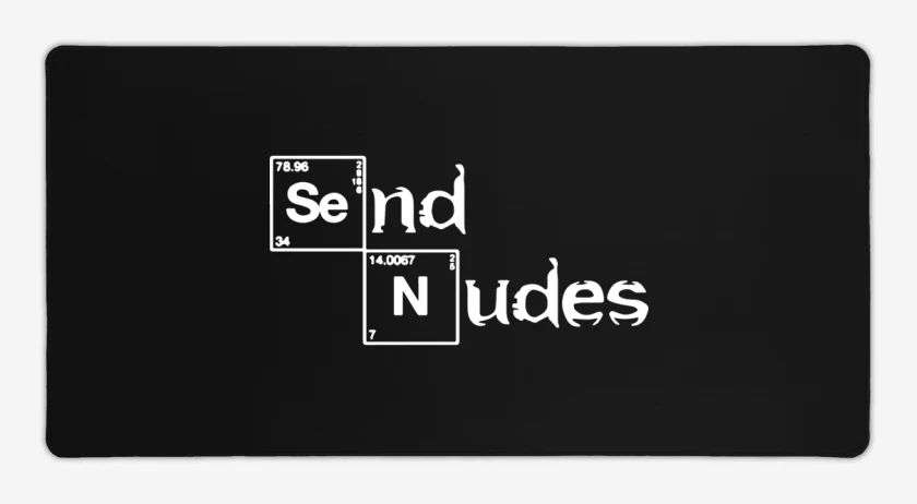 Mouse pad Gamer Send nudes