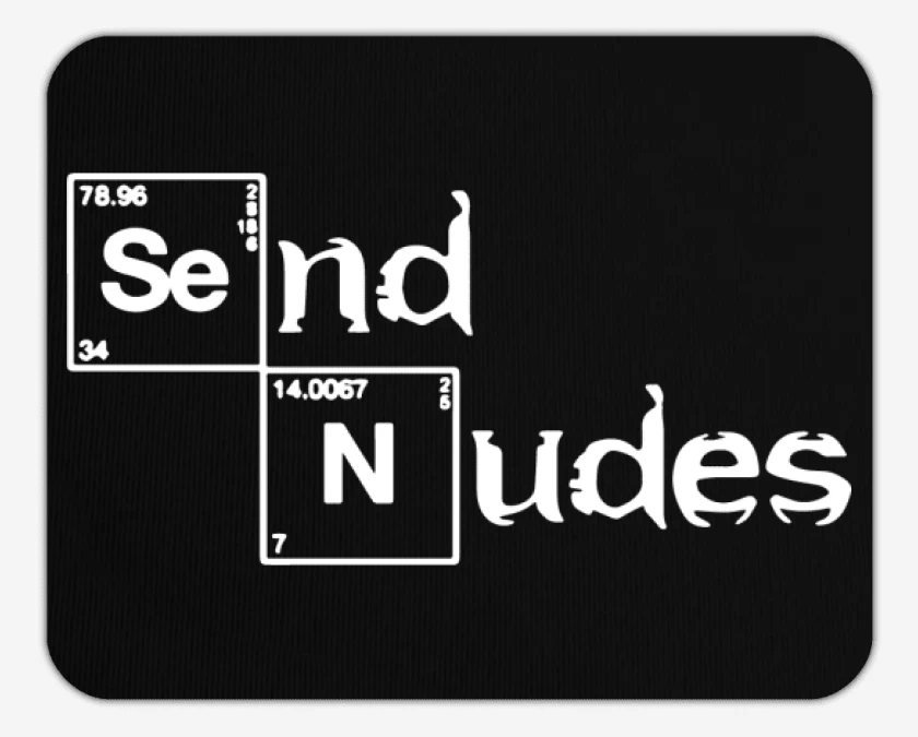Mousepad Send nudes