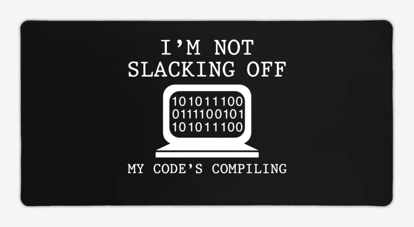 Mouse pad Gamer Negro de Im not slacking off my code compiling