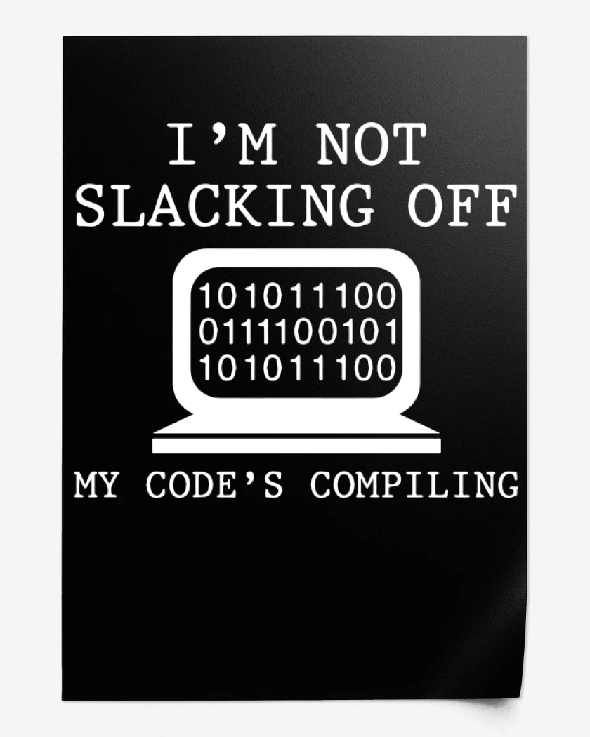 Print Im not slacking off my code compiling