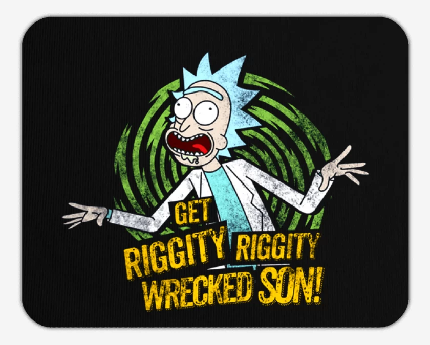 Mousepad get riggity riggity wrecked son