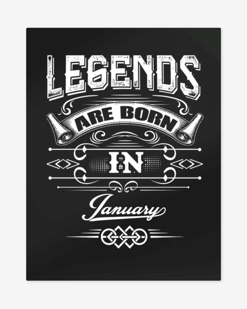 Print metalico Legends are born in january
