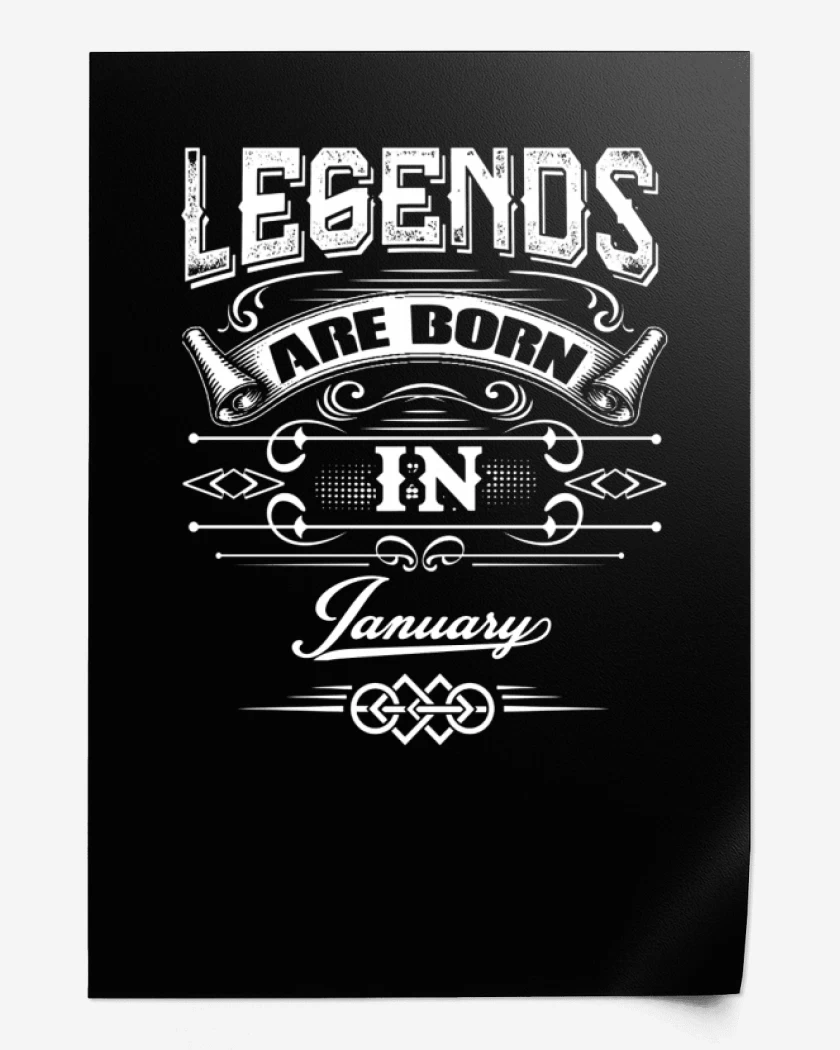 Print Negro de Legends are born in january