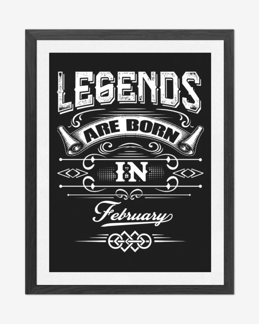 Cuadro decorativo Negro de Legend are born in february