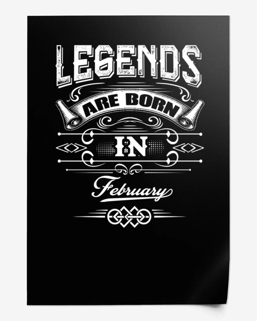 Print Legend are born in february