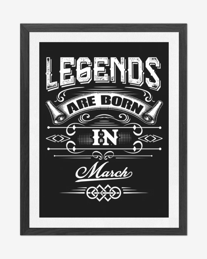 Cuadro decorativo Negro de Legends are born in march