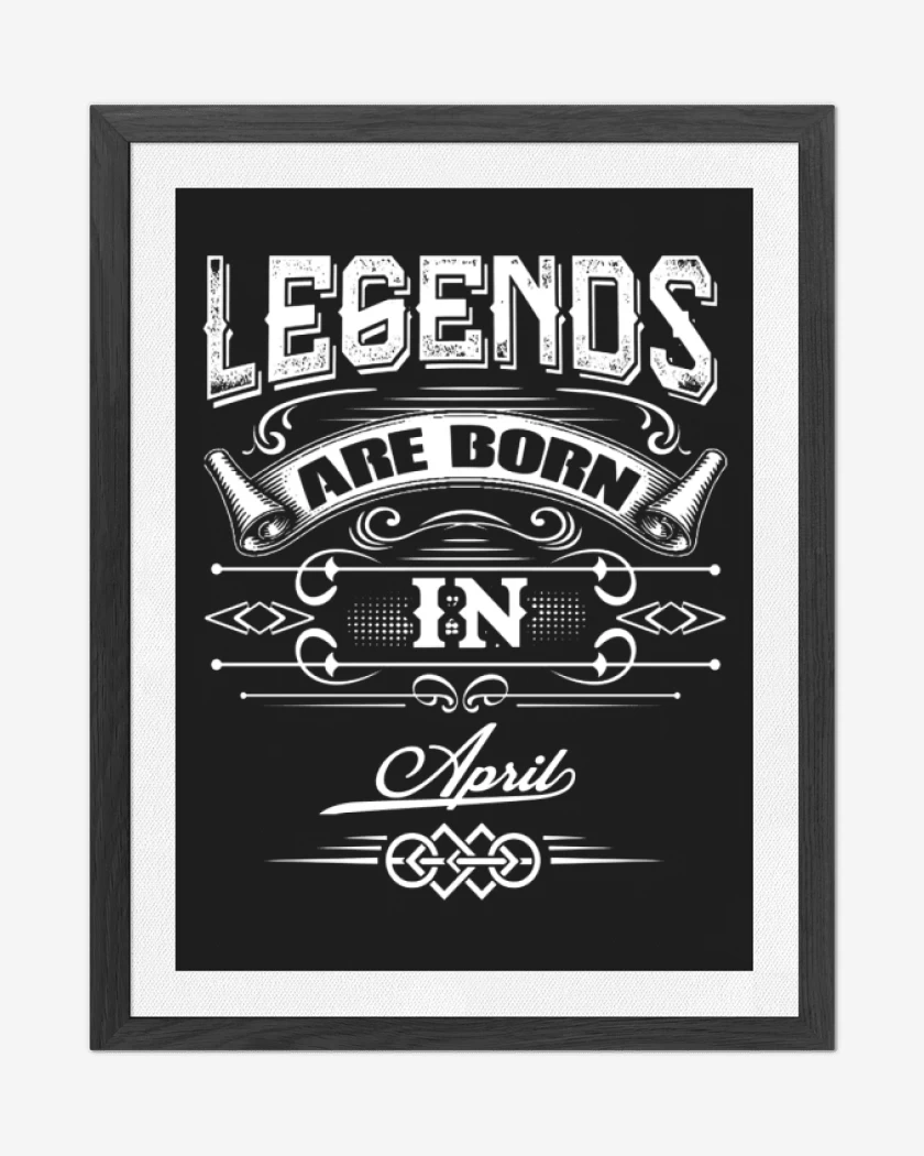 Cuadro decorativo Negro de Legends are born in april