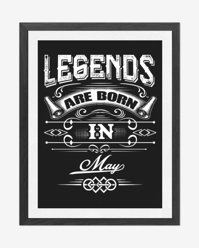 Cuadro decorativo Negro de Legends are born in may