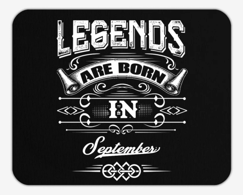 Mousepad Legends are born in september
