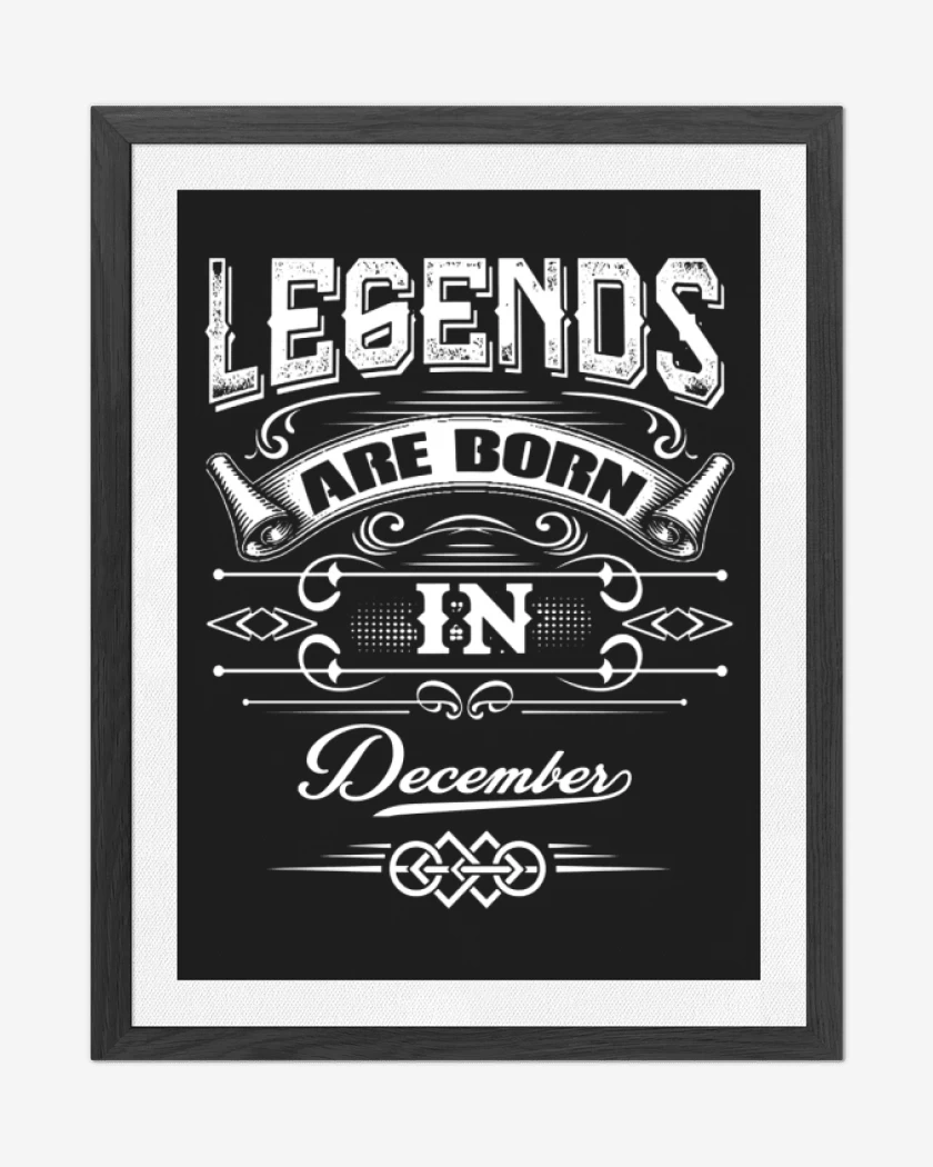 Cuadro decorativo Negro de Legends are born in december