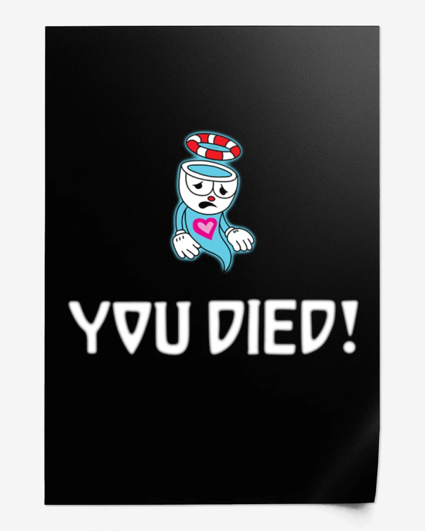 Print Cup head you died!