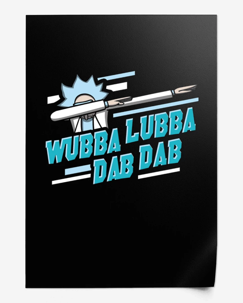 Print wubba lubba dab dab