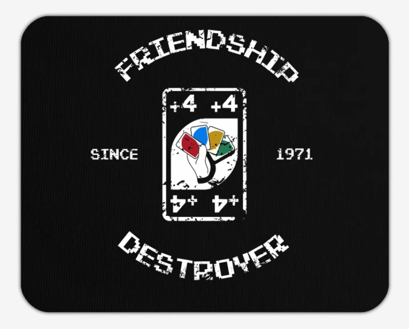 Mousepad friendhip destroyer