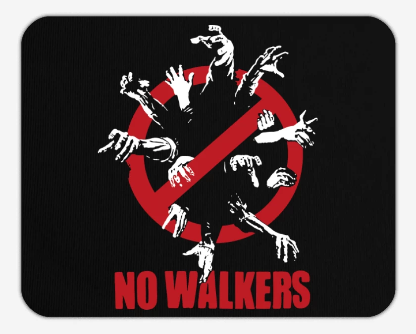 Mousepad No Walkers