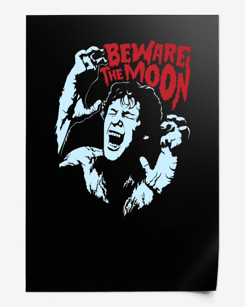Print Beware the moon 