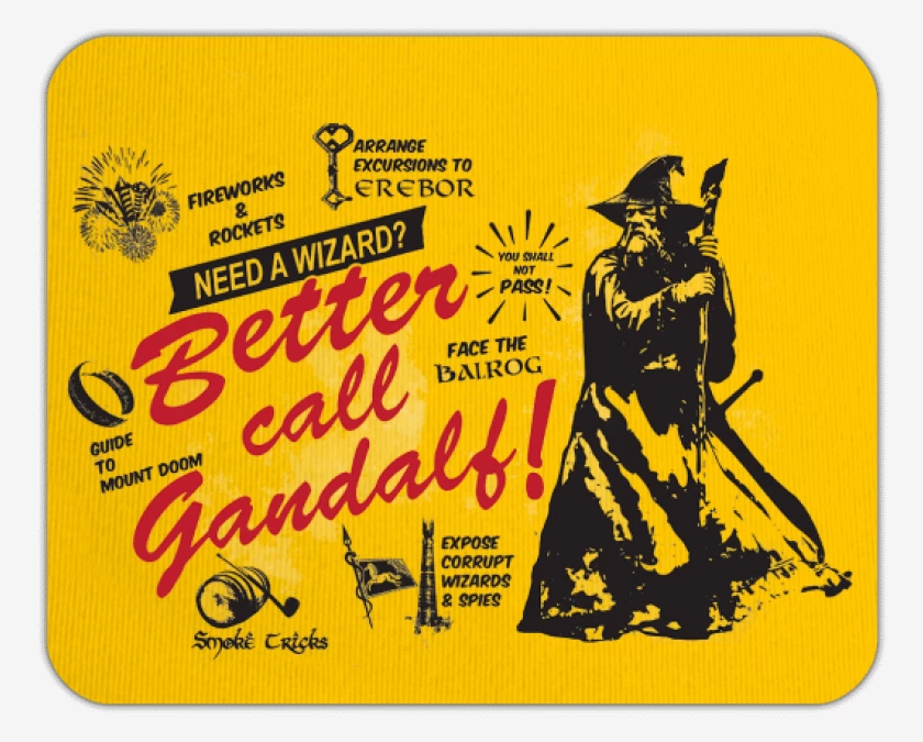 Mousepad Better call Gandalf!