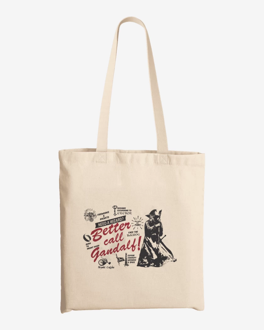 Totebag Better call Gandalf!
