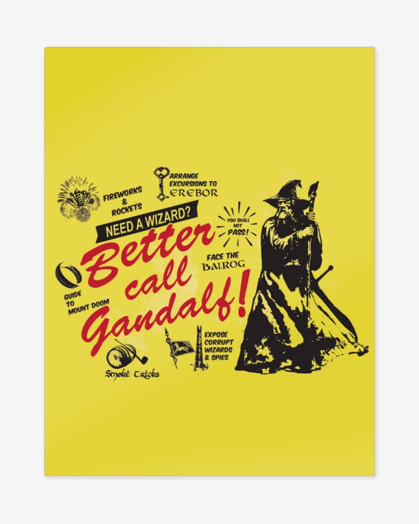 Print metalico Amarillo de Better call Gandalf!