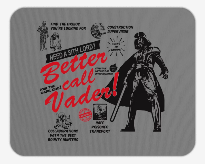 Mousepad Better call Vader!