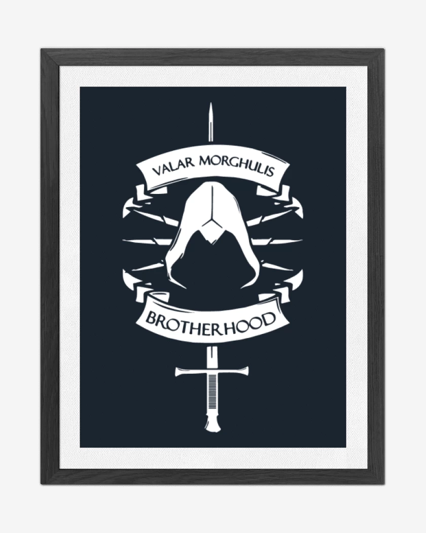 Cuadro decorativo Valar Morghulis Brotherhood