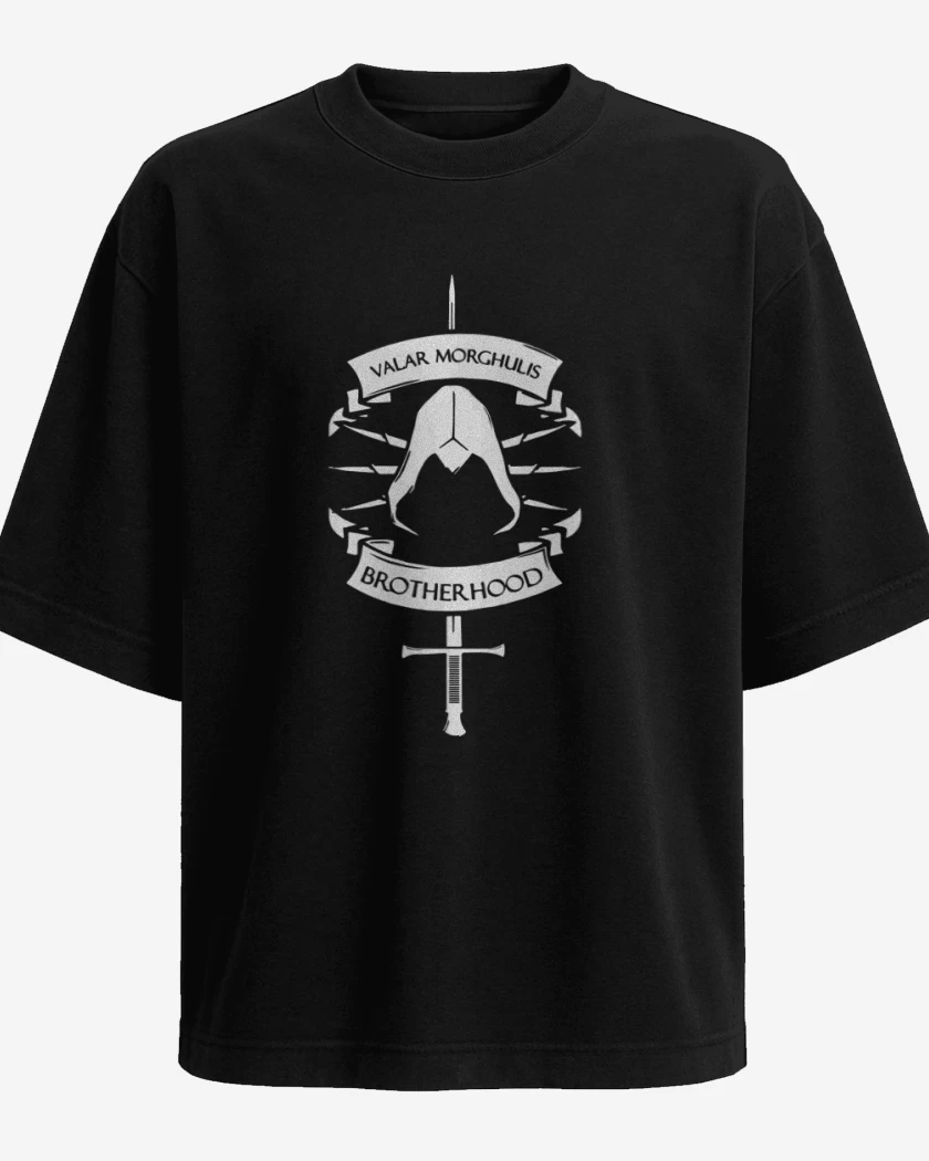 Polera Oversize Valar Morghulis Brotherhood