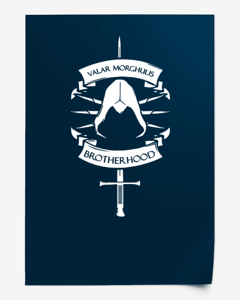 Print Valar Morghulis Brotherhood