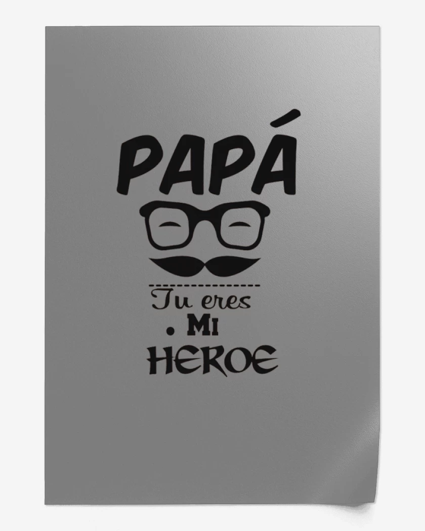 Print Eres mi heroe